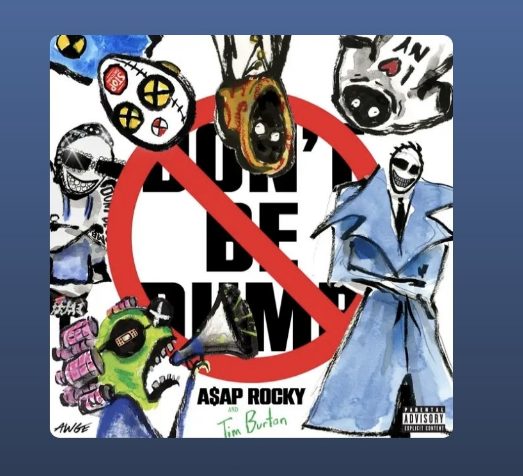 chrxsafc's tweet image. ASAP ROCKY

DONT BE DUMB
OUT NOW 🚨