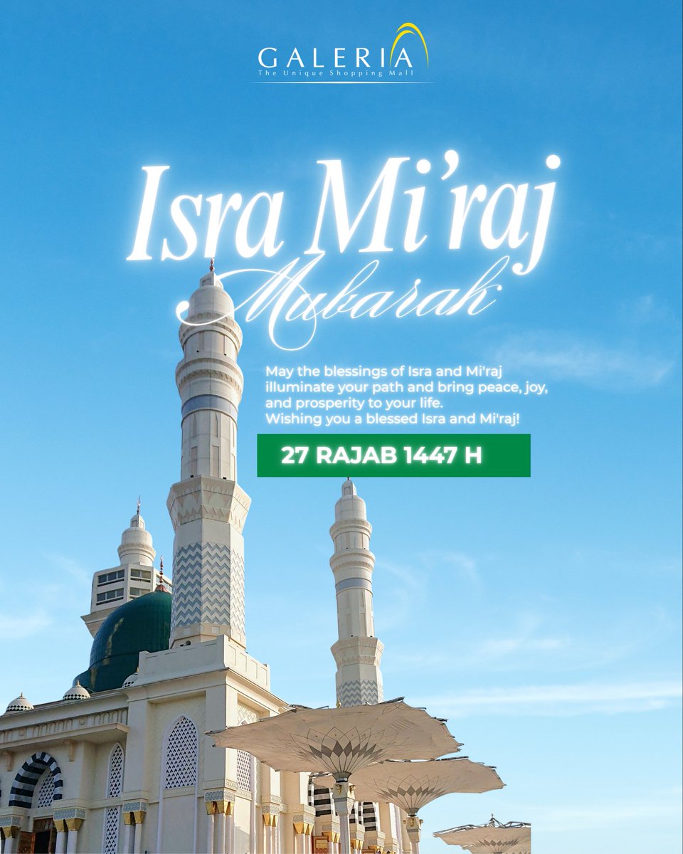May the blessings of Isra and Mi’raj illuminate your path and bring peace, joy, and prosperity to your life.

Wishing you a blessed Isra and Mi’raj!

#IsraMiraj #GaleriaMall #GaleriaJogja #GaleriaMallJogja