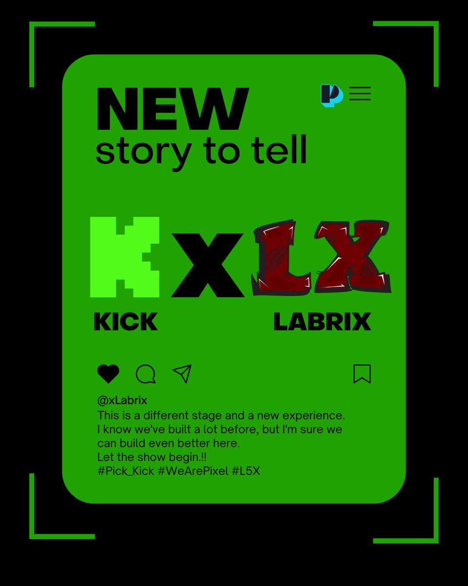 Labrix_'s tweet image. New story to tell. 

Pick @kick. 💚

#Kick #L5X #always_first