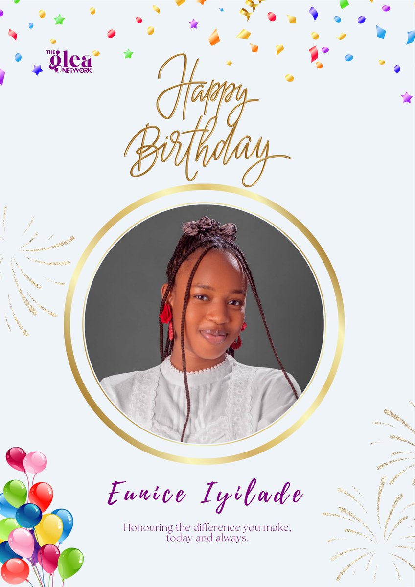 thegleanetwork's tweet photo. 🎉Happy Birthday, Eunice Iyilade! 

May this new year bring you growth, answered prayers, bold wins, and opportunities that align perfectly with your purpose. Keep shining, keep leading, and keep being incredible.

With love and appreciation,
The GLEA Network 💐

#HumansOfGLEA https://t.co/RY0Zu3Namb