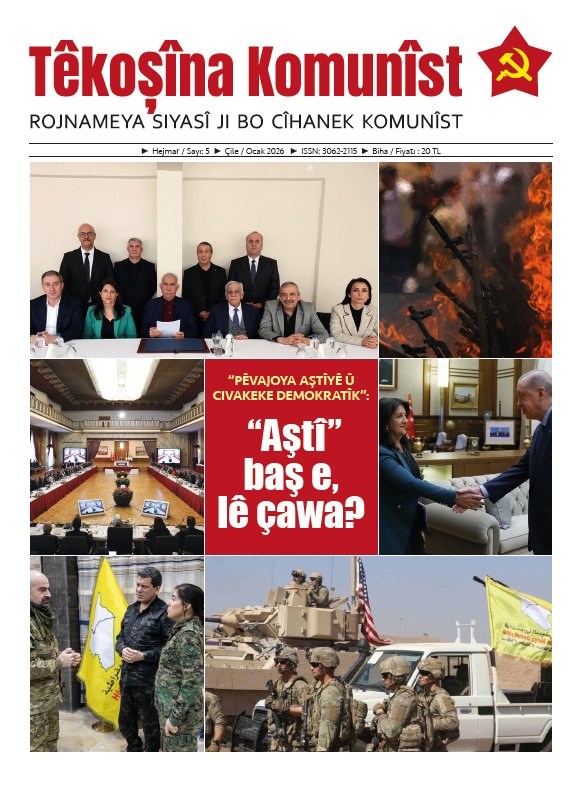 Rojnameya Tekoşîna Komunîst hejmar 5, bi sernavê derket:
"PÊVAJOYA AŞTÎYÊ Û CIVAKEKE DEMOKRATÎK": "AŞTÎ" BAŞ E, LÊ ÇAWA?

Cihên ku rojnameya me tê firotin:
Amed
Pola Kitap/Ofis
Arkadaş Kültür Sanat Merkezi/Bağlar
İstanbul
Mephisto/Taksim
Mephisto/Kadıköy
Antiksahaf/Kadıköy