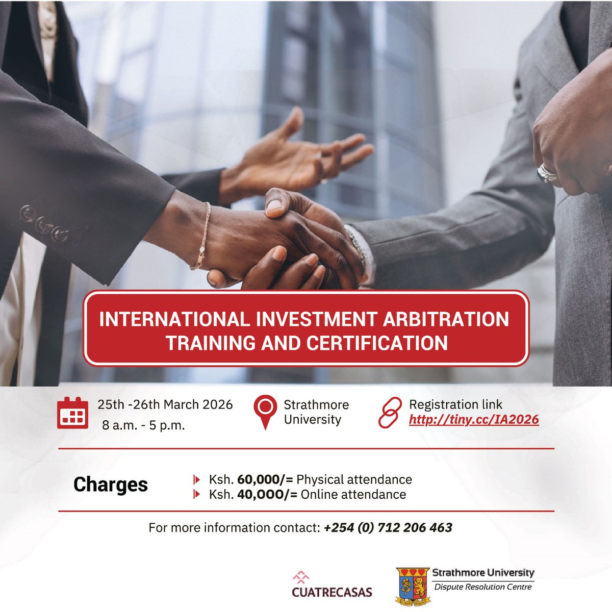 Now Open for Registration!
Join our International Investment Arbitration Training &amp; Certification
 25–26 March 2026
 Strathmore University
 8:00 a.m. – 5:00 p.m.
 Online: KES 40,000
  Physical: KES 60,000
🔗 Register here: tiny.cc/IA2026
#Arbitration #ADR