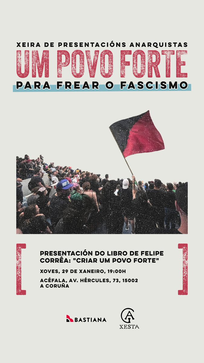 🗓 O xoves 29X comezamos coa xeira de presentacións "Um Povo Forte"

🏴 Falaremos da necesidade de organizármonos como pobo, por medio das ferramentas da autoxestión, para enfrontar as dinámicas de fascistización dos nosos barrios

🏛 19'00: CS Acéfala (Montealto, A Coruña)