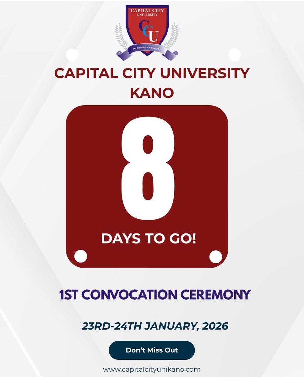 8 Days to a Defining Moment
In 8 days, #CCUK will hold its First Convocation Ceremony, a landmark event marking the graduation of our pioneer cohorts and the formal inauguration of the University’s academic tradition.

📅 23rd – 24th January, 2026
📍 Capital City University, Kano