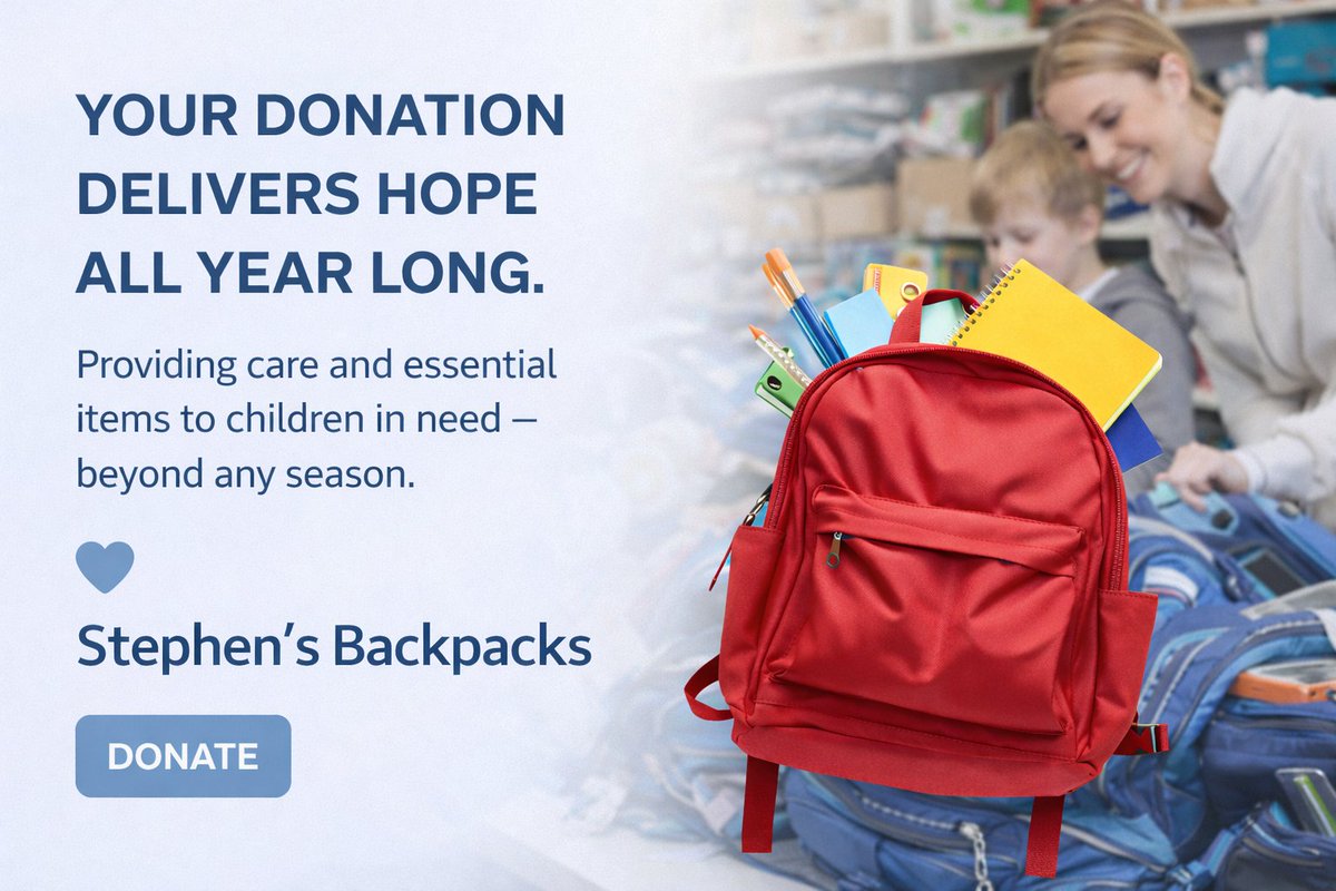 Stephen’s Backpacks supports children all year long.
Donations help provide backpacks filled with care, dignity, and essential items for those in need.
Donate here:
 stephensbackpacks.com/donations/