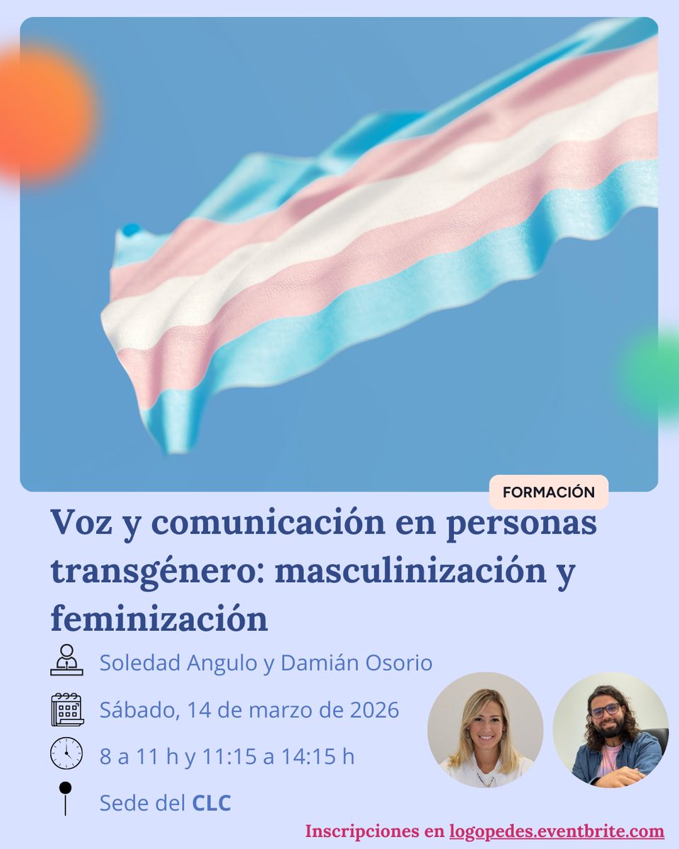 📢 Reserva tu plaza y asiste al curso “Voz y comunicación en personas transgénero: masculinización y feminización”, a cargo de Soledad Angulo y Damián Osorio.