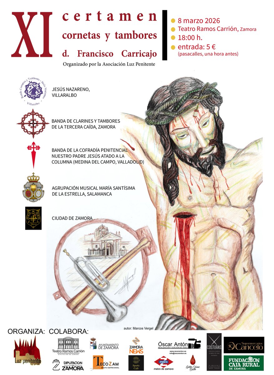 CARTEL DEL XI CERTAMEN DE CORNETAS Y TAMBORES D. FRANCISCO CARRICAJO

🎨 Autor: Marcos Vergel

🎟️ Entradas ya a la venta en la web del <a href="/ramoscarrionza/">Teatro Ramos Carrión (Zamora)</a> o en taquilla.