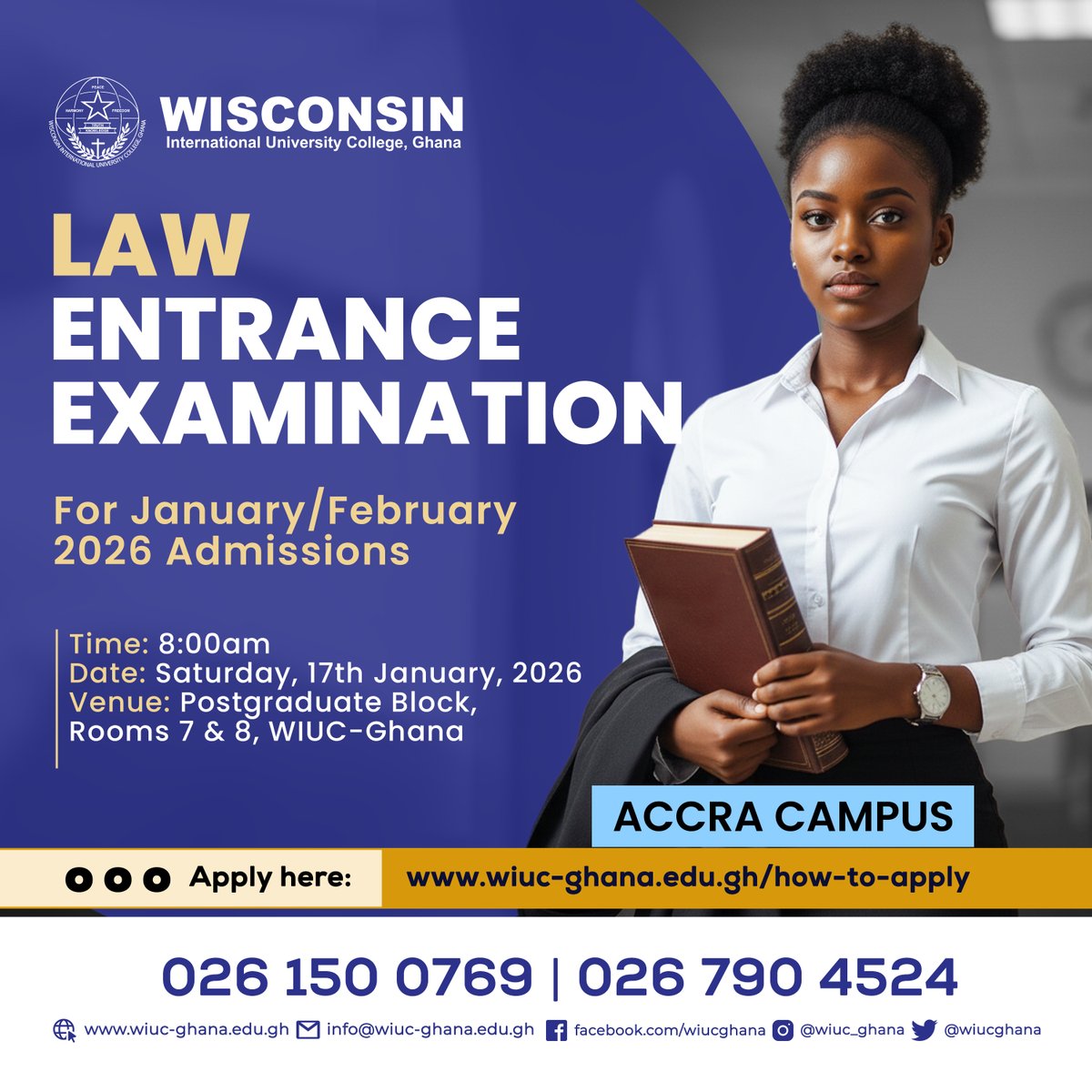 WIUC–Ghana (Accra Campus) is holding its Law Entrance Examination for invited applicants for the January/February 2026 admissions.

Date: Saturday, January 17th, 2026
Time: 8:00 am

Apply here: wiuc-ghana.edu.gh/how-to-apply/

#wiucghana #LawSchoolGhana #StudyLaw #LegalEducation #LLB