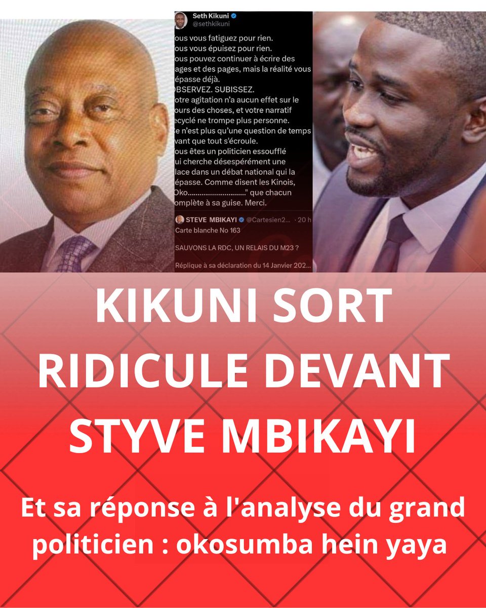🇨🇩RDC: OKOSUMBA HEIN YAYA🪈
KIKUNU SORT RIDICULE FACE À L'ANALYSE DE L'HONORABLE STYVE MBIKAYI🇨🇩

Ceux qui se disent politiciens oublient que la politique ne se résume pas à des phrases choc ni à des provocations; elle exige des idées, des arguments et une vision claire pour la