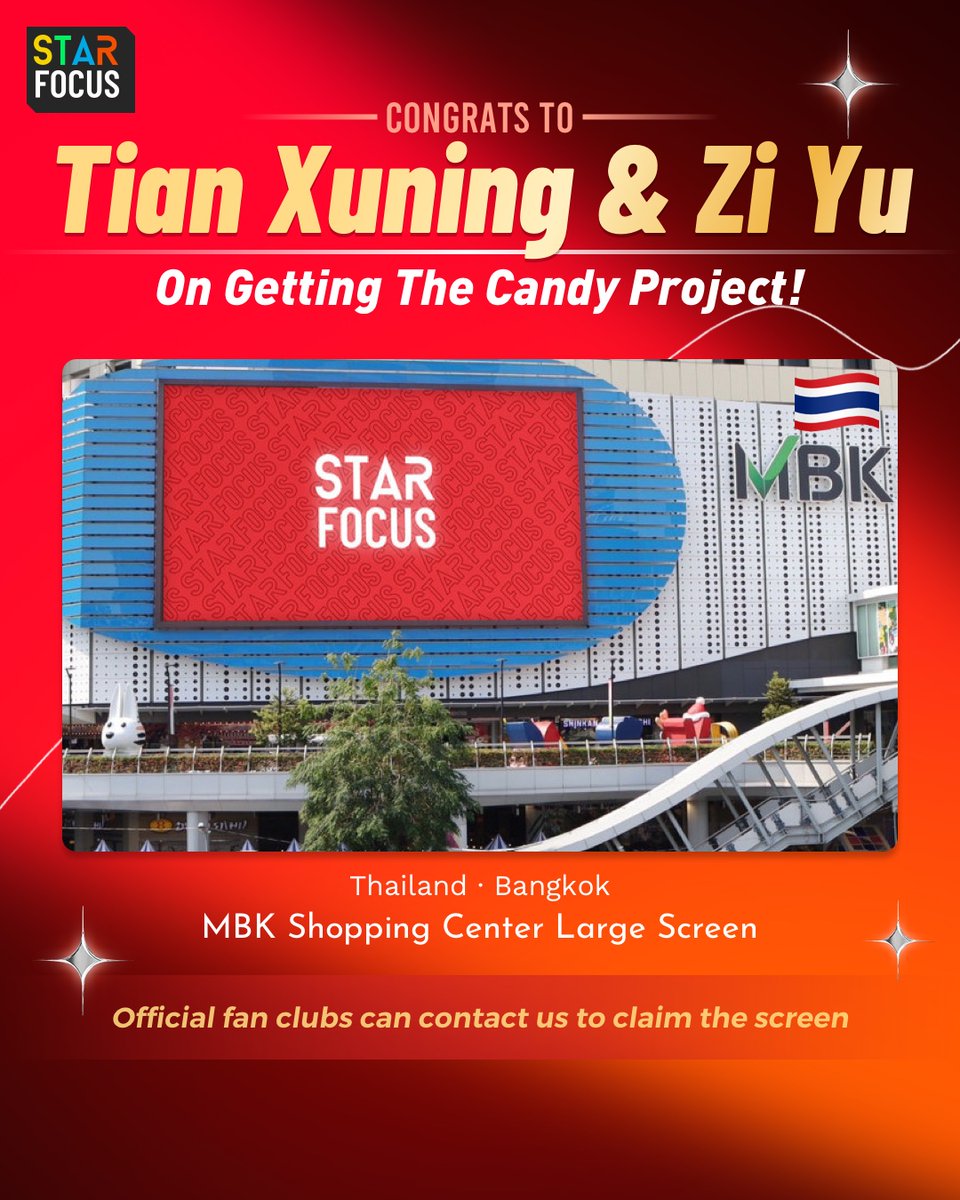 🥳Congratulations to Tian Xuning&amp;Zi Yu on getting the Candy Project!

🍬You'll get MBK Shopping Center Large Screen for free!

❤️Official fan clubs can DM us to claim the screen.

#TianXuning #ZiYu #STARFOCUS