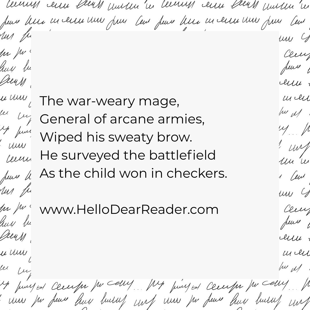 jason_delph's tweet photo. The war-weary mage,
General of arcane armies,
Wiped his sweaty brow.
He surveyed the battlefield
As the child won in checkers.
https://t.co/mDK7BmgZqg
#poetry #CozyFantasy #HelloDearReader https://t.co/wgOmpACJrl