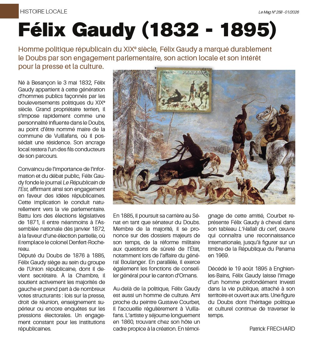 Homme politique républicain du XIXe siècle, Félix Gaudy a marqué durablement le Doubs par son engagement parlementaire, son action locale et son intérêt pour la presse et la culture.