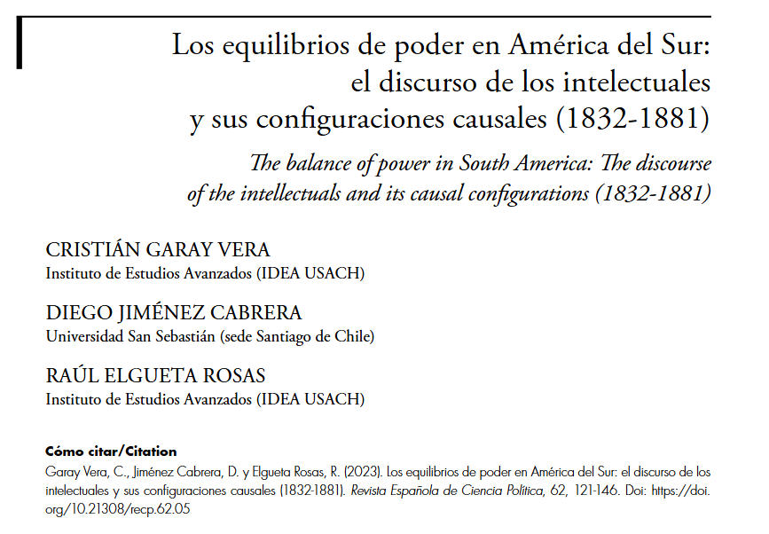 Los equilibrios de poder en América del Sur: el discurso de los intelectuales y sus configuraciones causales (1832-1881), hoy recordamos este artículo de Cristián Garay, Diego Jiménez y Raúl Elgueta, publicado en el número 62 de la RECP.

➡️ shorturl.at/nfxZI