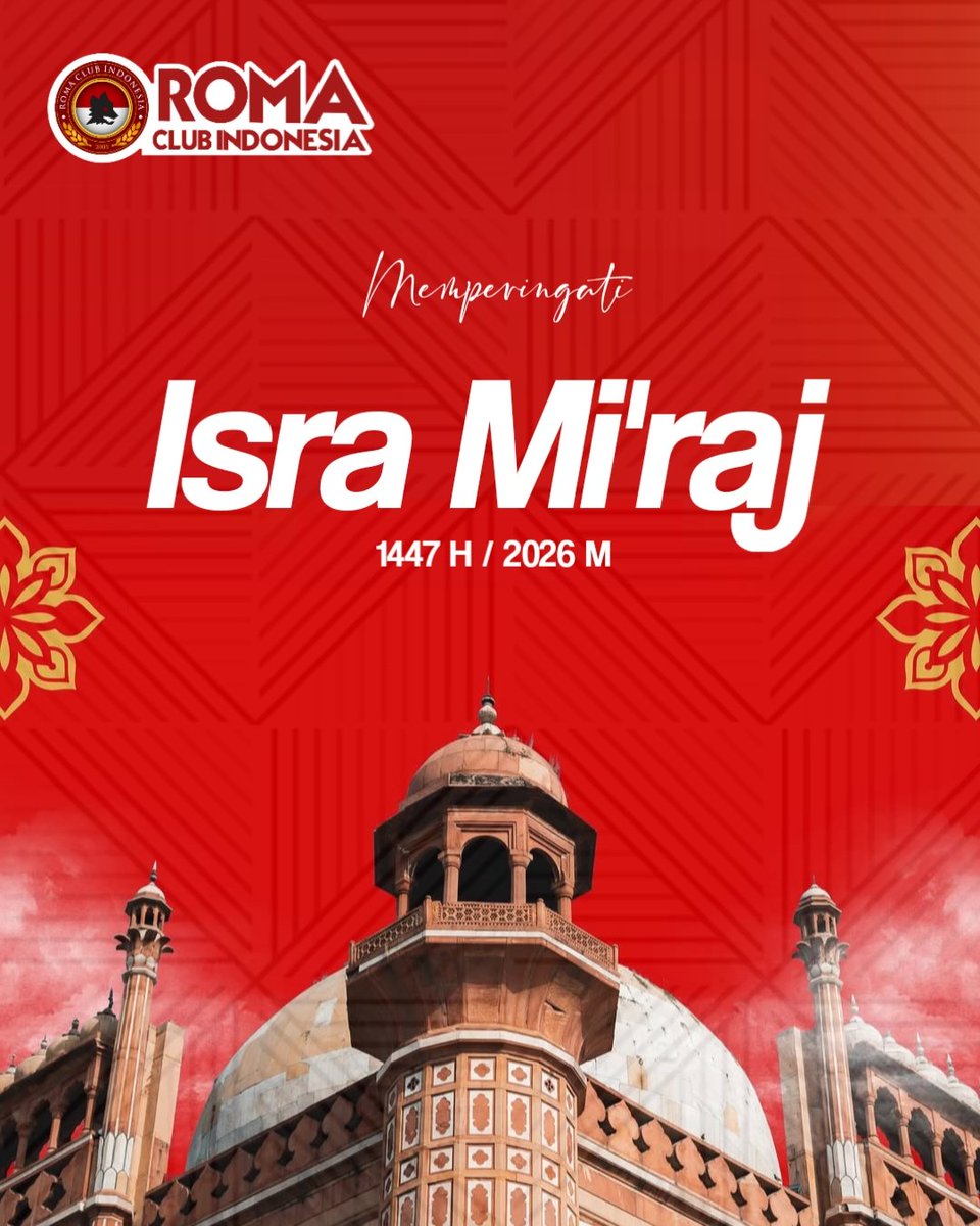 Memperingati Isra Mi'raj Nabi Muhammad SAW
1447 H / 2026 M
.
.

#isramiraj
#romaclubindonesia
#unicograndeamore