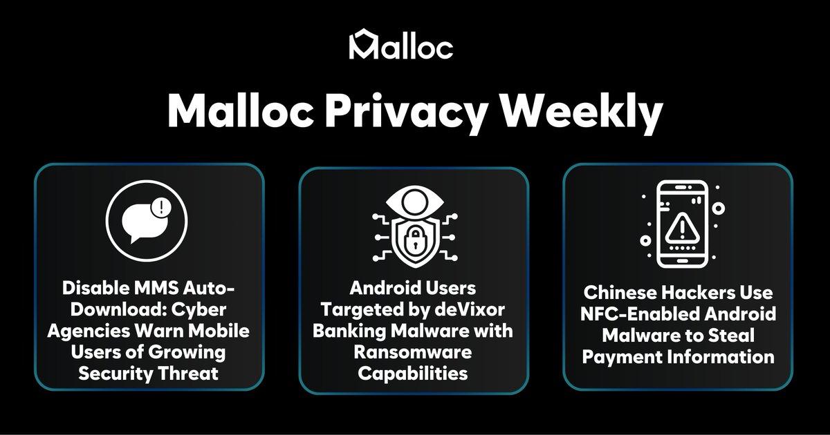 Malloc's Global Privacy and Security Analysis brings you weekly cybersecurity updates, focusing on mobile security and the privacy of billions of mobile users worldwide.

A dangerous Android banking trojan called deVixor has been actively targeting users since October 2025,