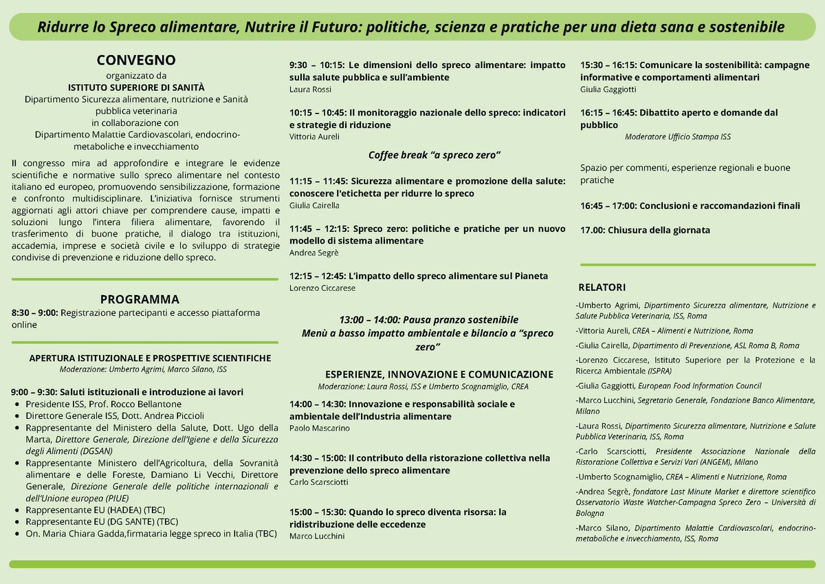LRossi3333's tweet image. 🗓️ Il 5 febbraio l’ISS ospita il convegno “Ridurre lo spreco alimentare, nutrire il futuro” 🥦
🔍 Politiche, scienza e pratiche per una dieta sana e sostenibile
📍 Roma &amp;amp; online
📌 Iscrizioni gratuite al link nel programma
#sprecoalimentare #nutrizione #sostenibilità #ISS