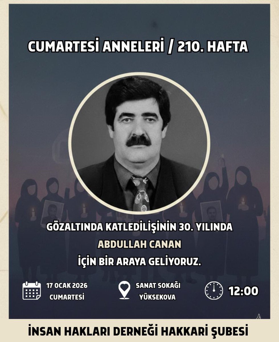 2️⃣1️⃣0️⃣. Haftamızda gözaltında katledilişinin 30. yılında Abdullah Canan için bir araya geliyoruz. 

Yer: Sanat Sokağı / Yüksekova
Tarih: 17 Ocak 2026 / Cumartesi 
Saat: 12:00