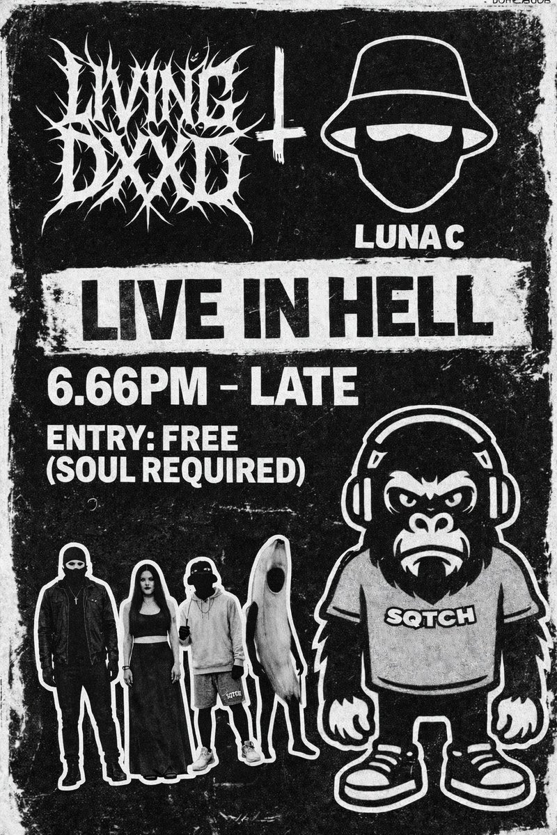 Living Dxxd X Luna C 🔥🔊 6.66PM-Late 📍 Hell