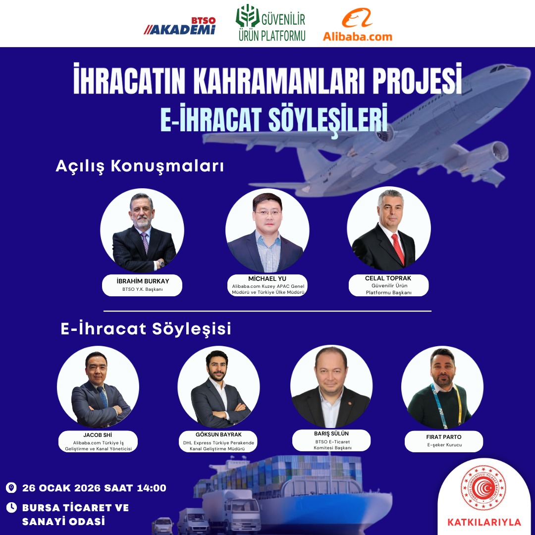 Güvenilir Ürün Platformu tarafından hayata geçirilen İhracat’ın Kahramanları projesi il buluşmaları Bursa ile devam ediyor.

Tarih: 26.01.2026 (PAZARTESİ)
Yer: BTSO Çok Amaçlı Salonu

Programa  kayıt için link:akademi.btso.org.tr/GerceklesecekE…

<a href="/ibrahim_Burkay/">İbrahim Burkay</a> 
<a href="/CelalToprak1/">Celal Toprak</a>