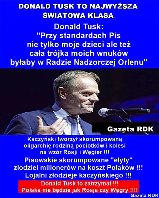 Prawda czasu, prawda ekranu. Tak by było, gdyby pan Tusk, był taki jak wy, interesowny w jedną stronę, czyli zgarniał by do siebie.