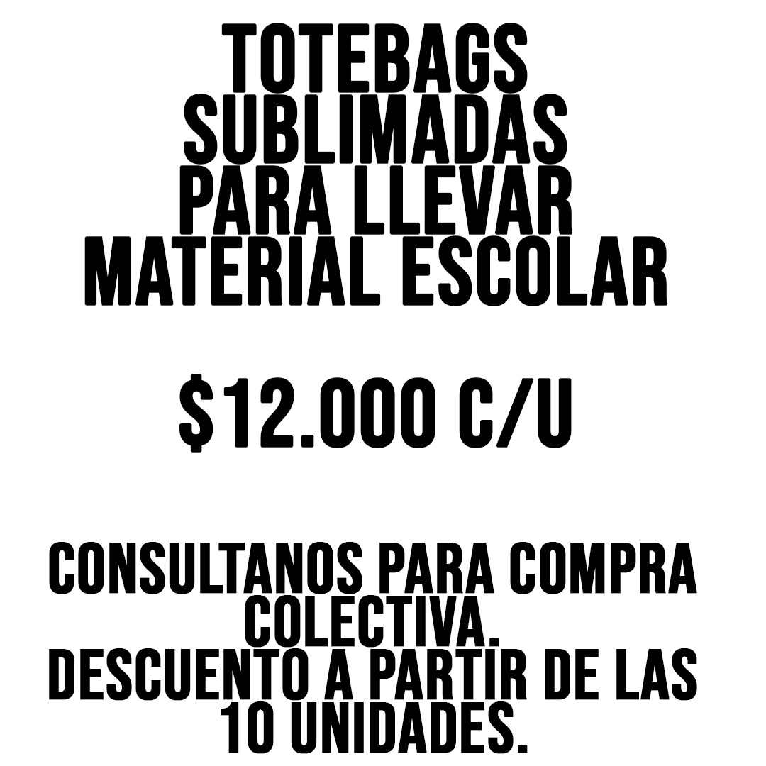 Totebags para materiales escolares
100% personalizadas: nombre, materia, escuela, dibujo, etc. 
También para compra colectiva (descuento a partir de 10 unidades)