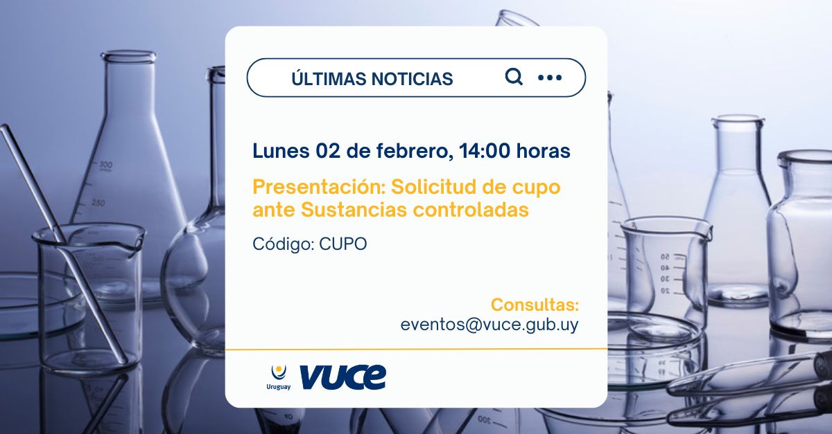 📢 Presentación | Solicitud de cupo ante Sustancias Controladas  <a href="/MSPUruguay/">Ministerio de Salud Pública – Uruguay</a> 

📅 Lun 02/02 | 🕑 14 h | 💻 Zoom
🎯 Empresas y despachantes
📩 Inscripción 👉 vuce.gub.uy/aprenda-usar-v…

🔐 Requiere firma electrónica.
📅 Mar 20/01 | 🕚 11 h
👉 Capacitación: forms.office.com/pages/response…