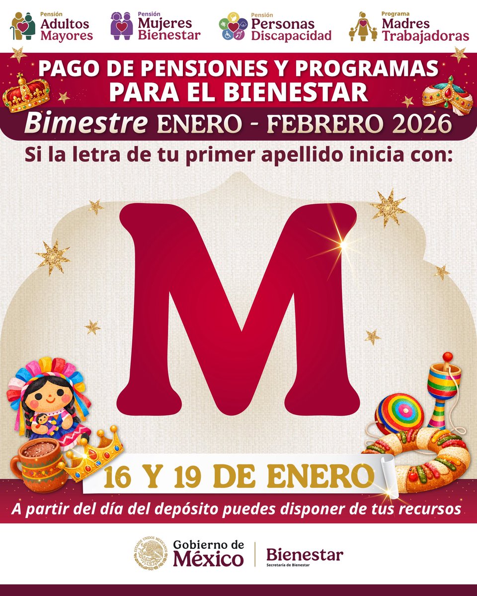 ❤️ Aviso Importante ❤️
Si tu apellido comienza con la letra M, a partir del 16 y 19 de enero, podrás disponer de tu recurso correspondiente al bimestre enero-febrero de las #PensionesBienestar y el programa #MadresTrabajadoras.

#HumanismoMexicano
#PrimeroLosPobres