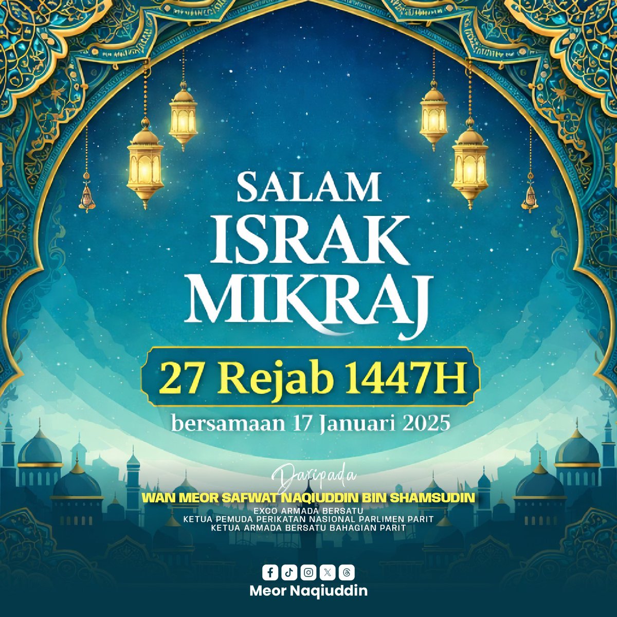 MeorNaqiuddin's tweet photo. 𝐒𝐀𝐋𝐀𝐌 𝐈𝐒𝐑𝐀𝐊 &amp; 𝐌𝐈𝐊𝐑𝐀𝐉 𝟐𝟎𝟐𝟔𝐌/𝟏𝟒𝟒𝟕𝐇

Marilah sama-sama kita menghayati peristiwa agung Israk &amp; Mikraj yg mengingatkan kita tentang kepentingan iman dan ketaatan kepada Nya disamping menjalani kehidupan dengan akhlak yang mulia.

𝐌𝐄𝐎𝐑 𝐍𝐀𝐐𝐈𝐔𝐃𝐃𝐈𝐍 https://t.co/2GFX780bF0