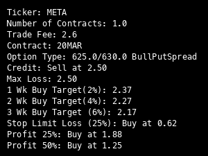 0ptionsEngineer's tweet image. $META
20 MAR bull put spread 625/630 for 2.50 credit.