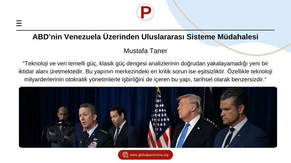 Panorama_GA's tweet photo. ✍️ Venezuela müdahalesi Monroe Doktrini’nin geri dönüşü mü, yoksa Trump döneminin “kuralsız güç siyaseti” mi?

✍️ Maduro hamlesini jeopolitik rekabet mi, yoksa “otokratlar arası ağ + eşitsizlik” mi açıklar?

Mustafa Taner, Global Panorama için yazdı. https://t.co/0EiypofA9v https://t.co/2UrpVHVBiF