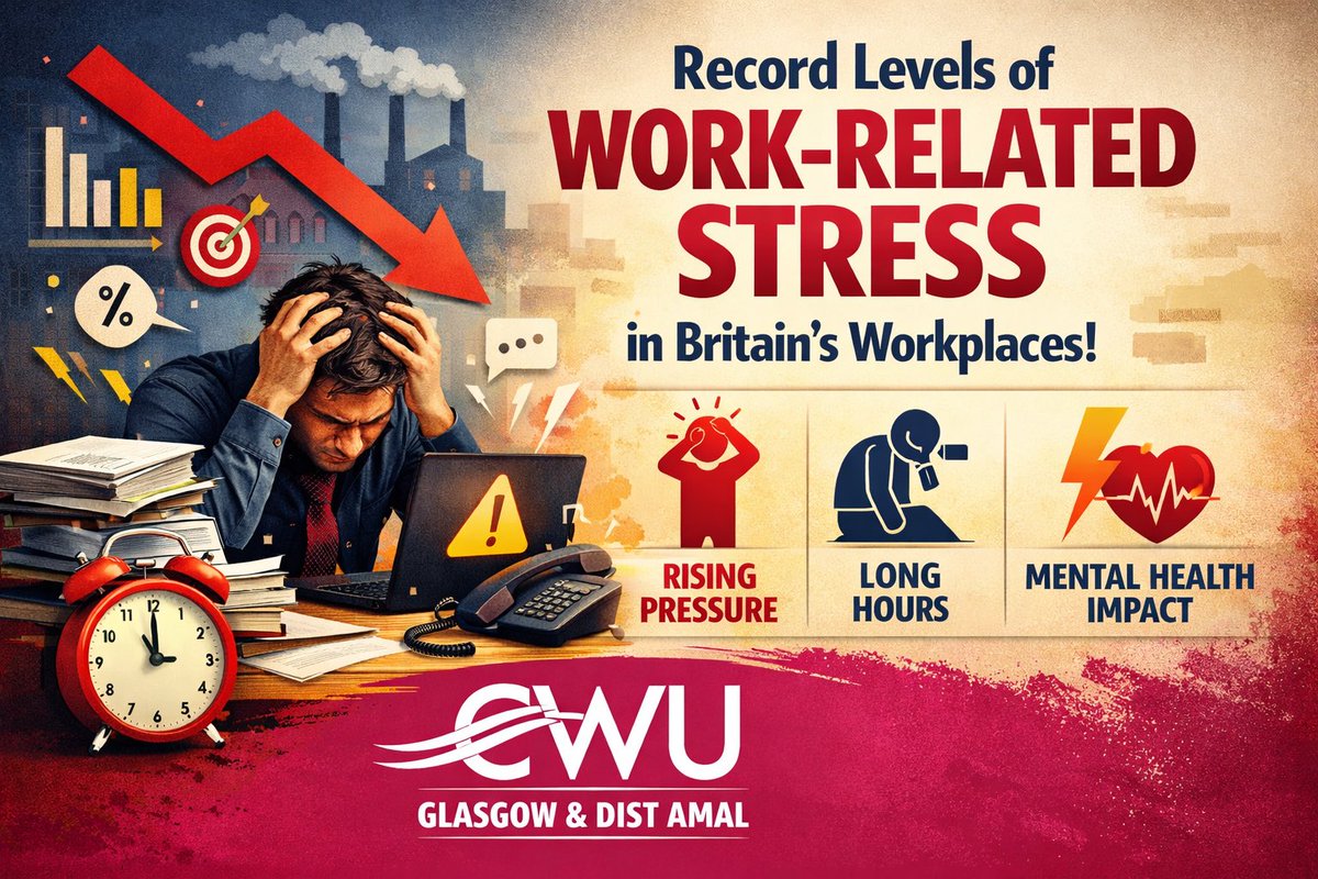 Record levels of work-related stress in Britain’s workplaces
cwuglasgow.com/record-levels-…