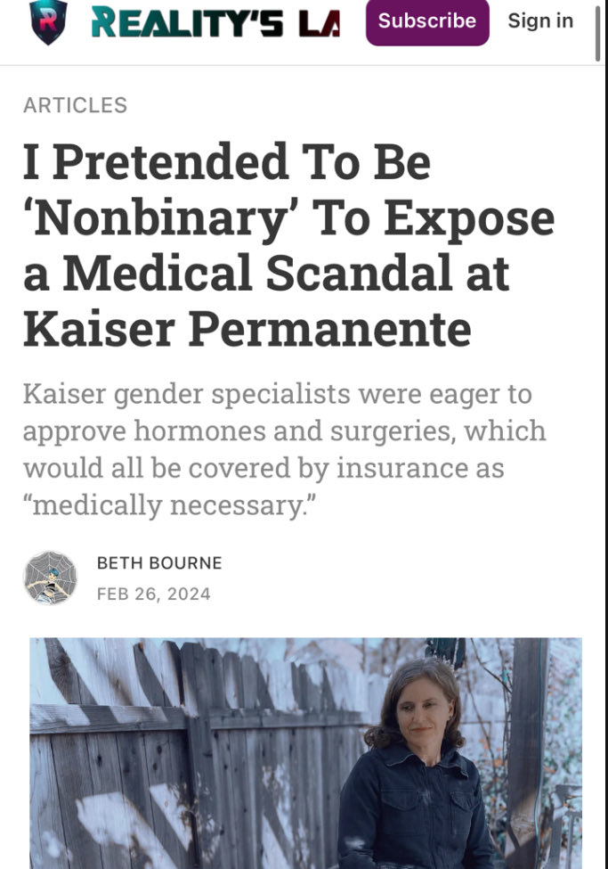 bourne_beth2345's tweet image. It’s all medical fraud. 

After my daughter’s pediatrician at Kaiser Permanente tried to put her on puberty blockers and wrong-sex hormones when she was only 14, I did an undercover story when I pretended to be “nonbinary.”

I was approved by my Kaiser doctors over Zoom for a…