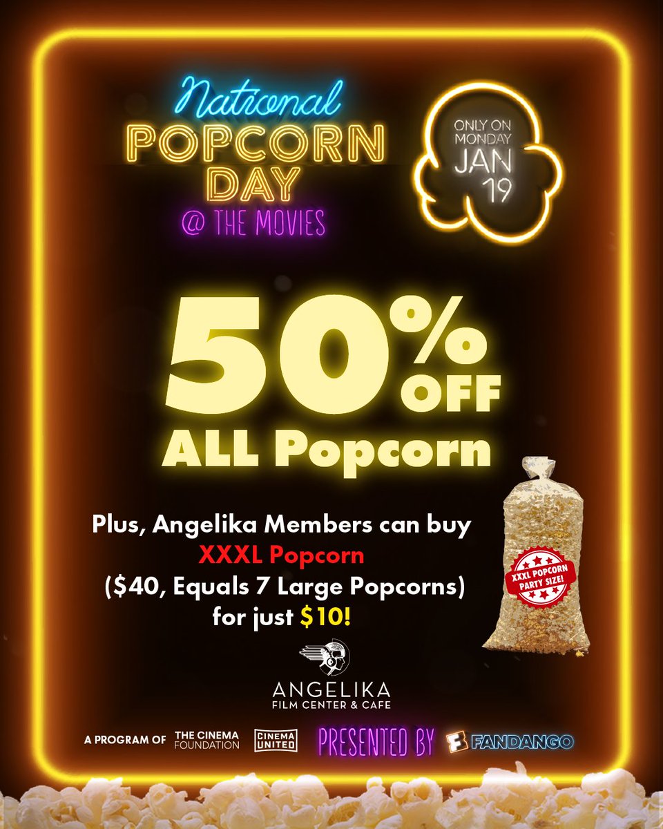 It's almost National Popcorn Day – are you ready? 🍿 

On Monday, January 19, get 50% off all popcorn (including XXXL!), and for all Angelika Members, get an XXXL Popcorn for only $10 (75% off!)! 

Available while supplies last. 

Angelikafilmcenter.com