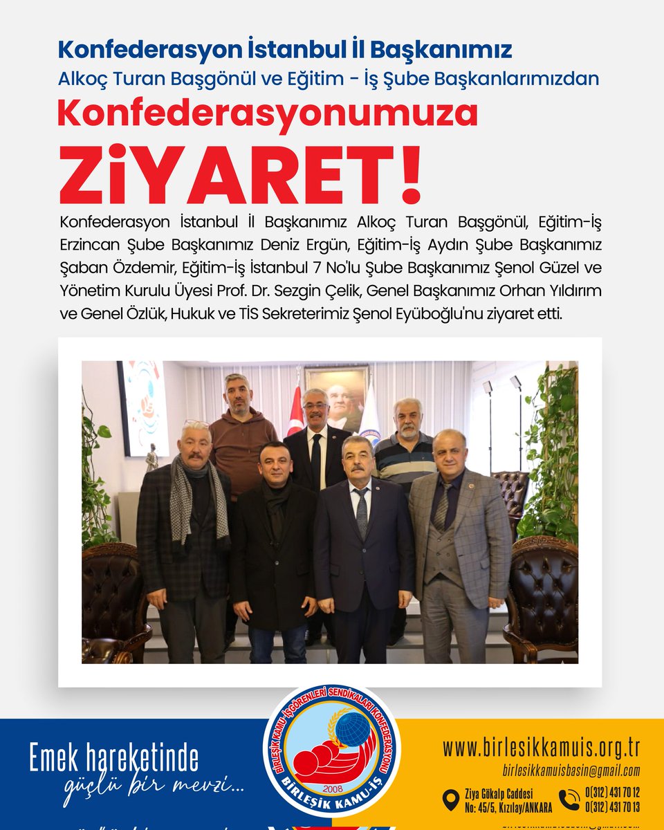 Konfederasyon İstanbul İl Başkanımız Alkoç Turan Başgönül, Eğitim-İş Erzincan Şube Başkanımız Deniz Ergün, Eğitim-İş Aydın Şube Başkanımız Şaban Özdemir, Eğitim-İş İstanbul 7 No'lu Şube Başkanımız Şenol Güzel ve Yönetim Kurulu Üyesi Prof. Dr. Sezgin Çelik, Genel Başkanımız Orhan