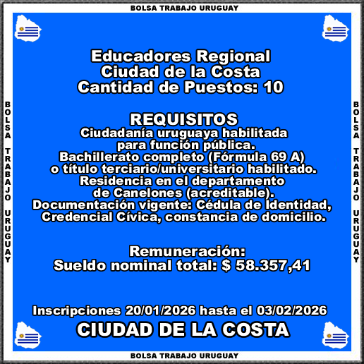 Educadores Regional Ciudad de la Costa
MÁS INFORMACIÓN CLICK O TOCANDO EL ENLACE👇
empleos.bolsatrabajouruguay.click/2026/01/educad…
Educadores Regional Ciudad de la Costa
Inscripciones 20/01/2026 hasta el 03/02/2026