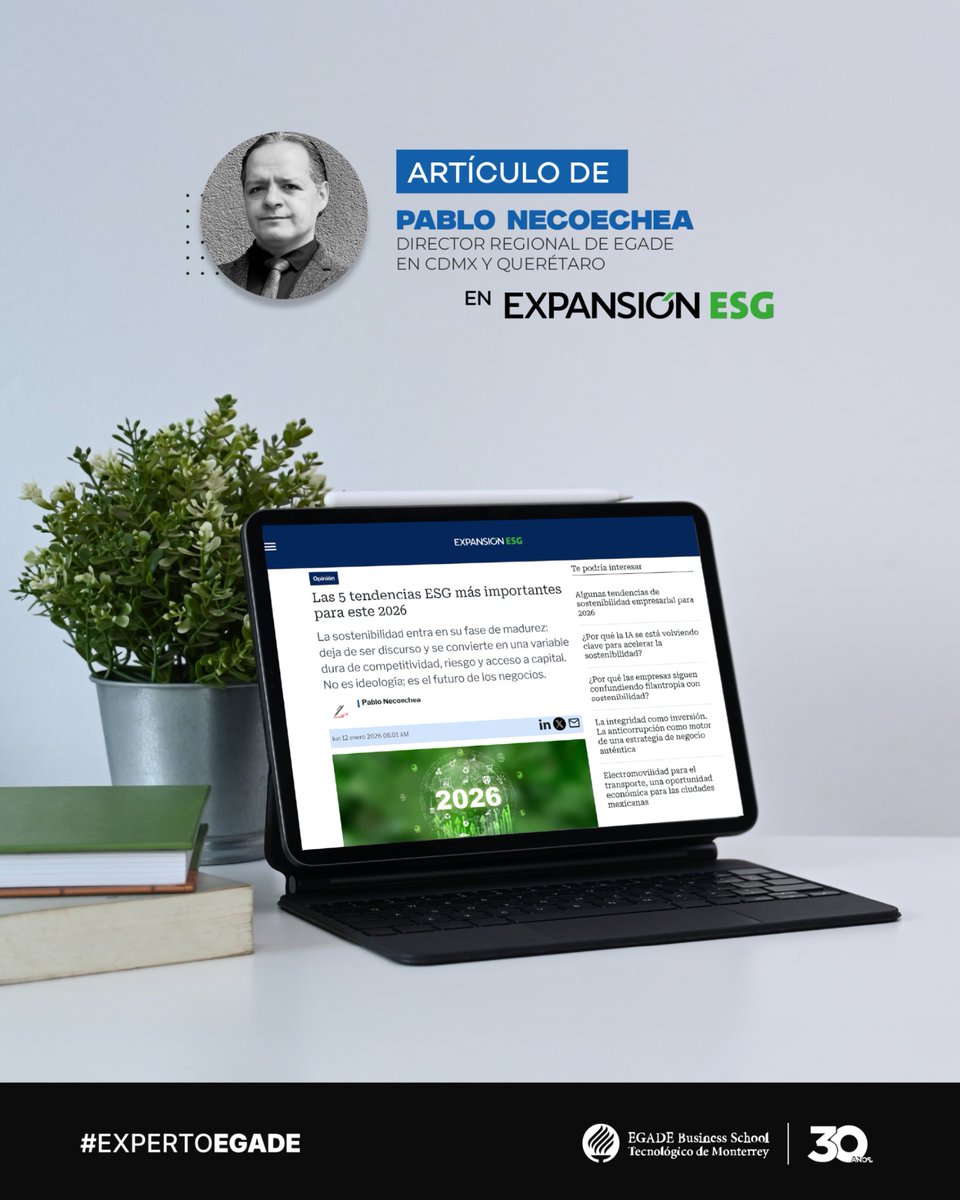 egade's tweet image. 🌱📊 En 2026, la sostenibilidad será clave para la competitividad, la gestión de riesgos y el acceso a capital.

Pablo Necoechea, director regional de #EGADE, comparte las 5 tendencias ESG que marcarán el rumbo de los negocios.

🔗 #ExpertoEGADE: spr.ly/6014CFJL0