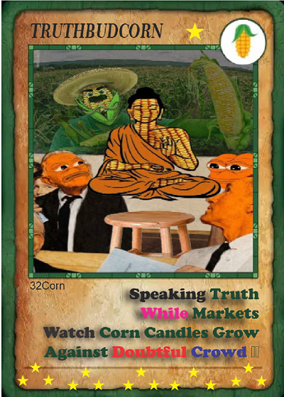 FauxBitcorn's tweet image. 🌽NEW DROP🌽

TRUTHBUDCORN
Card 14 
Harvest 1
Supply 32
Artist @BlissfulMorg 

#FAUXBITCORN