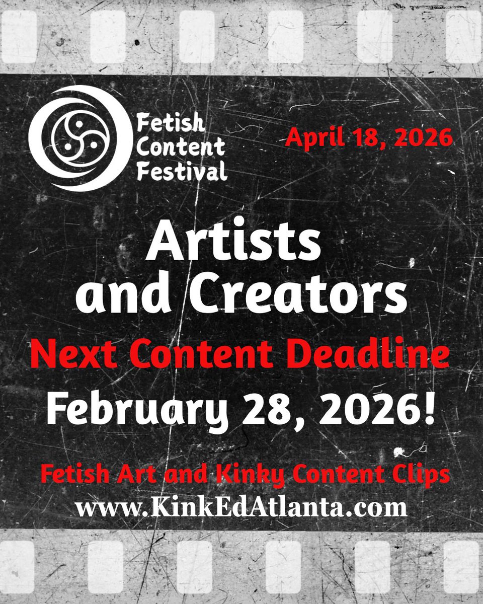 Did you know you can still submit your work to be showcased in the 2026 Fetish Content Festival?  

Our next deadline is February 28.  Learn more on the website- kinkedatlanta.com/fetishcontentf…