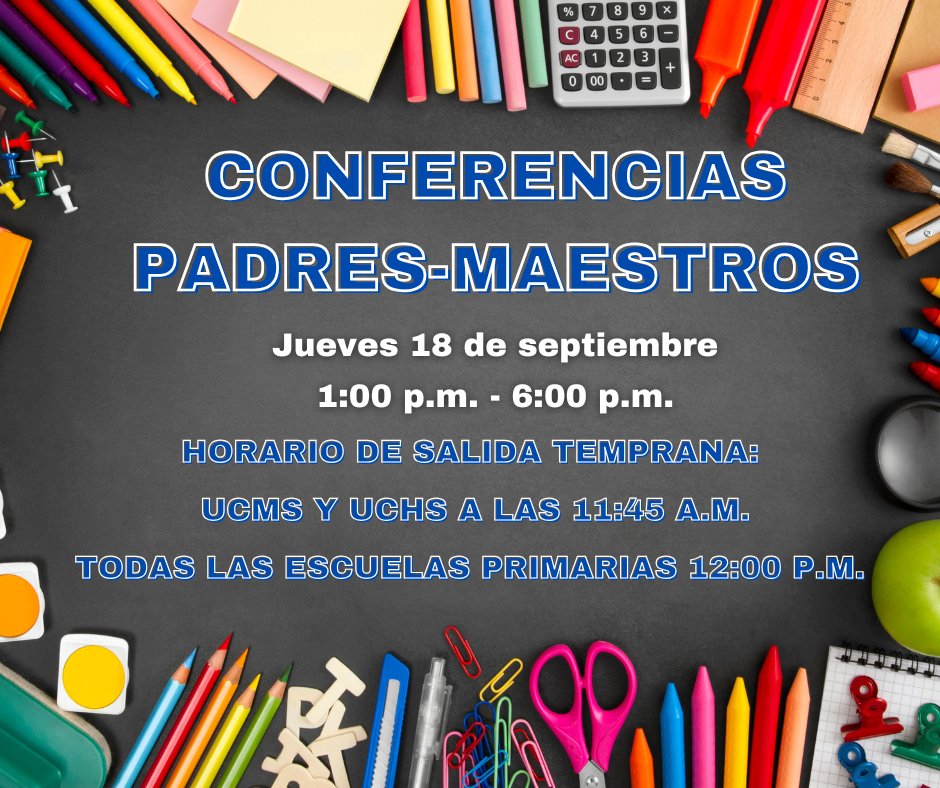 Parent Teacher Conference 
Thursday, September 18
1:00 p.m. - 6:00 p.m.
Early Dismissal Schedule:
UCMS and UCHS at 11:45 a.m.
ALL Elementary schools at 12:00 p.m.