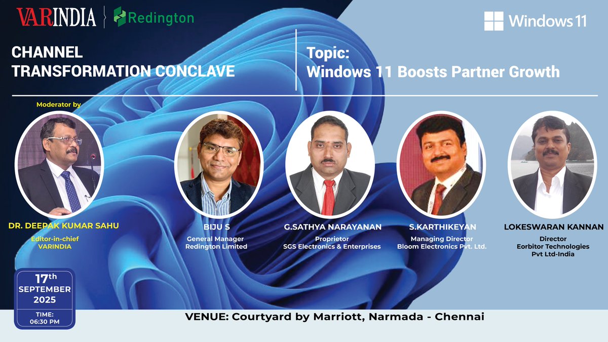 varindiamag's tweet photo. Channel Transformation Conclave Chennai
17 Sept |Courtyard Marriott |6:30 PM
Windows 11 Boosts Partner Growth
With: Dr. Deepak kumar Sahu, #BijuS, #GSathyaNarayanan, #KarthikeyanS, #LokeswaranKannan
🔗 Register: https://t.co/czrvyGZobn
#Windows11 #VARINDIA https://t.co/haHQsQR3vJ