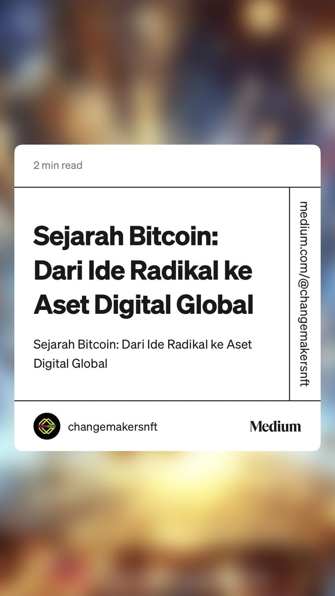 “Sejarah Bitcoin: Dari Ide Radikal ke Aset Digital Global” by changemakersnft

#changemakersnft #changemakers
#bitcoin  medium.com/@changemakersn…