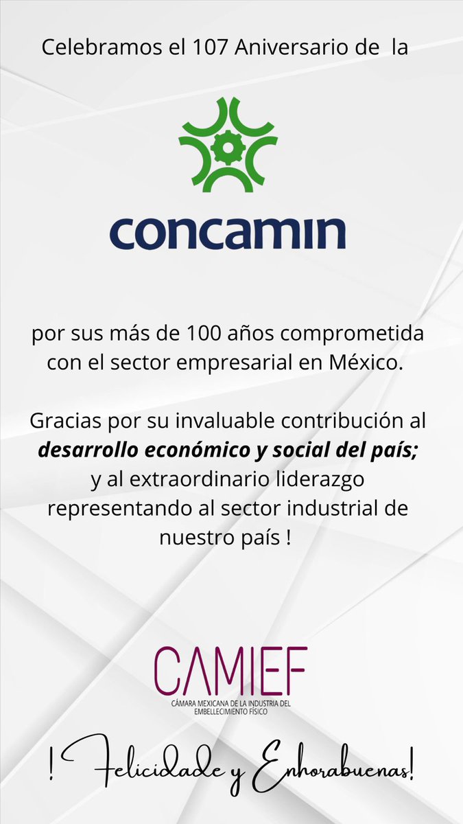 CAMIEFMX's tweet image. Felicitamos a la @CONCAMIN por sus *107 años* de  compromiso con el sector empresarial en nuestro país.
A lo largo de más de un siglo, ha trabajado incansablemente para fortalecer y representar a las empresas mexicanas, promoviendo el desarrollo económico y social de México.