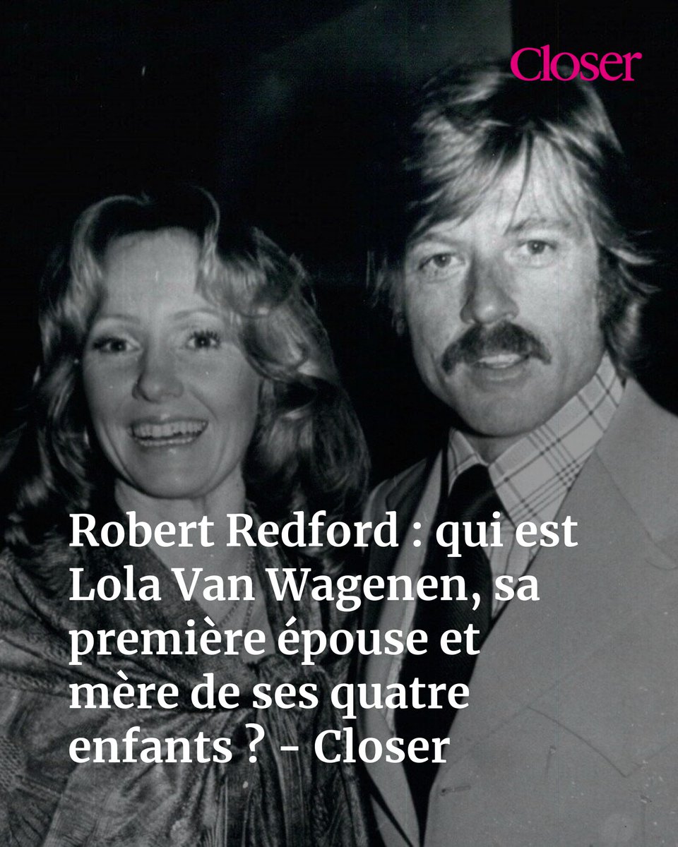 Robert Redford : qui est Lola Van Wagenen, sa première épouse et mère de  ses quatre enfants ? - Closer ➡️ https://t.co/akZljDmLWE, image size:960x1200