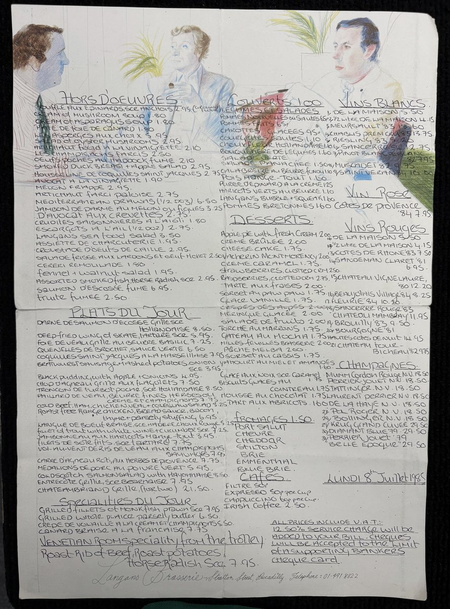 At the framers to get a 1985 Langans Brasserie menu done. At the time, co-owned by Michael Caine, its was the most fashionable table in town.

Starters from £1.75.  Fillet of plaice £6.50. Chateubriand to share £21.50.