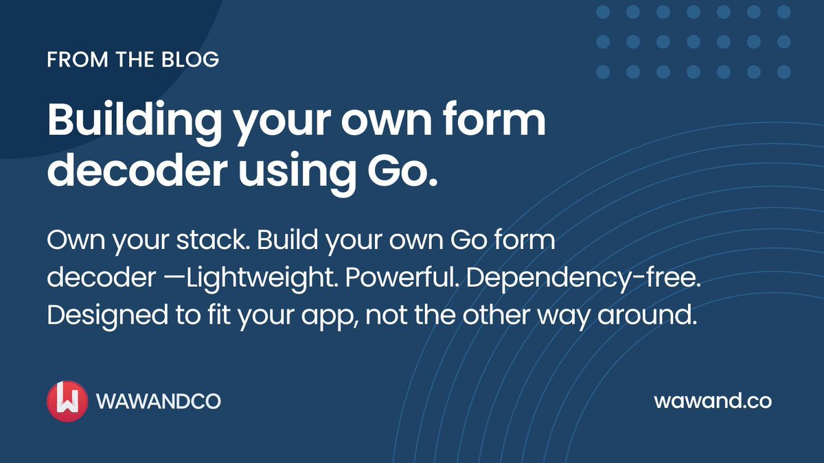wawandco's tweet photo. Tired of bloated Go packages for form decoding? 💻 
Building your own is easier than you think—&amp; gives you full control.

Learn how in this #BlogPost
https://t.co/nInFcP2HlI

#FromTheBlog #Wawandco #Go https://t.co/hnJSh5Vjbn