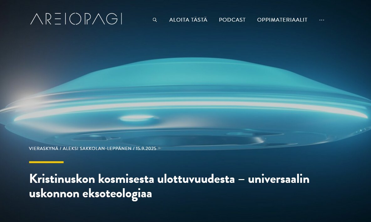 Kristillinen pelastus on ollut traditiossa tarjolla vähemmistöille ja marginaaleille. Voisiko pelastus siis koskea myös Maan ulkopuolista elämää, mikäli sellaista on? Aleksi Sakkolan-Leppänen esittelee aiheesta käytyä keskustelua.

areiopagi.fi/2025/09/kristi…