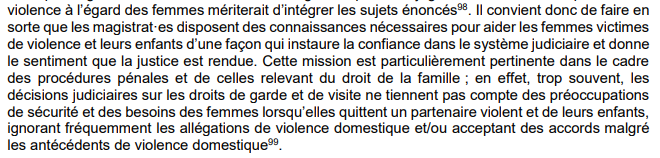 "les décisions judiciaires sur les droits de garde et de visite ne tiennent pas compte des préoccupations de sécurité et des besoins des femmes lorsqu’elles quittent un partenaire violent et de leurs enfants, ignorant fréquemment les allégations de violence domestique..."