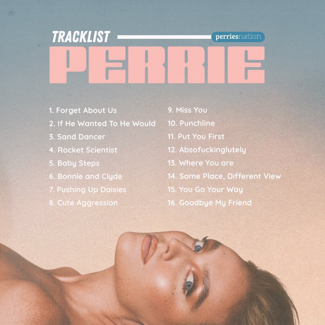 HERE IT IS ‘PERRIE’ COMPLETE ALBUM TRACKLIST! 💗

—Which song are you all claiming auras? 

Remember to pre-order and pre-save the album perrie.lnk.to/perrie