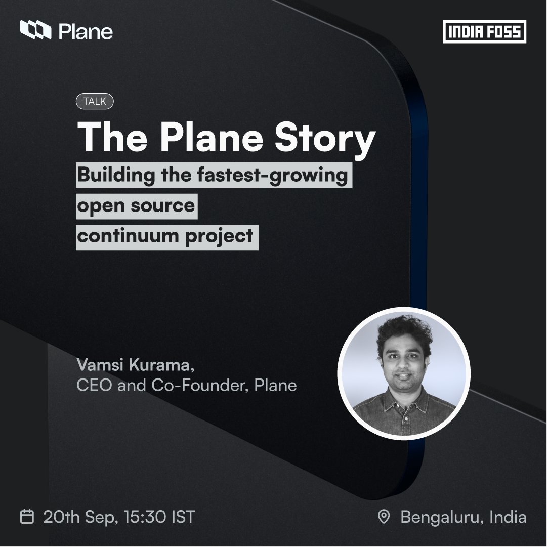 Plane at #IndiaFOSS2025 🎉

<a href="/vamsi_kurama/">Vamsi Kurama</a> will be on stage sharing how Plane went from a scrappy repo → one of the fastest-growing open source communities in work management.

📍 20 Sept, 3:30PM | Bengaluru
