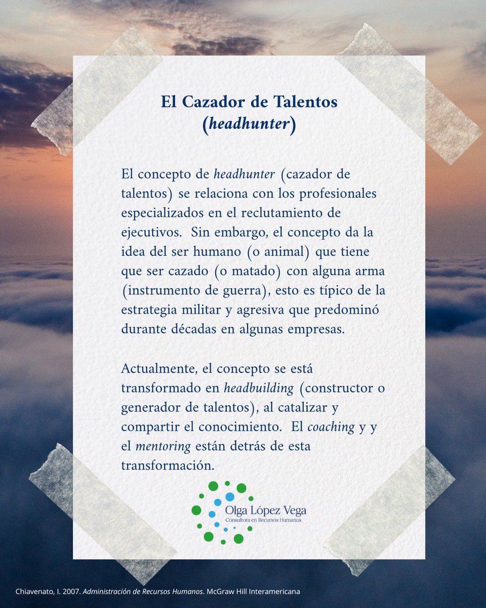 Olga_Lopez_Vega's tweet image. El término 'headhunter' ha dominado el reclutamiento ejecutivo con una lógica de identificar, perseguir y “cazar” talento. Idalverto Chiavenato señala que estamos llamados a transitar hacia el 'headbuilding': una visión que reconoce y cultiva el talento.

#Headbuilding